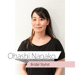 ブライダルスタイリスト Ohashi Nanako