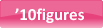 '10figures