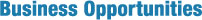 Business Opportunities